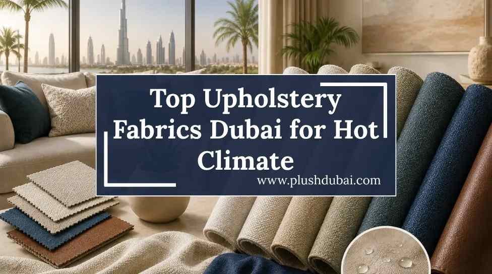 Modern Top upholstery fabrics Dubai.